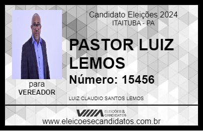 Candidato PASTOR LUIZ LEMOS 2024 - ITAITUBA - Eleições