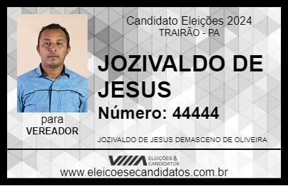 Candidato JOZIVALDO DE JESUS 2024 - TRAIRÃO - Eleições