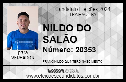 Candidato NILDO DO SALÃO 2024 - TRAIRÃO - Eleições