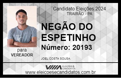 Candidato NEGÃO DO ESPETINHO 2024 - TRAIRÃO - Eleições