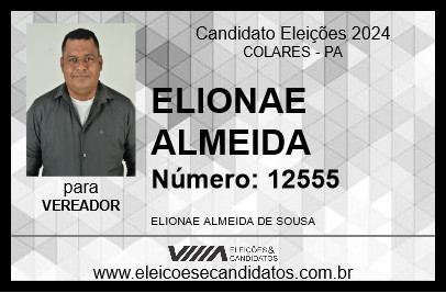 Candidato ELIONAE ALMEIDA 2024 - COLARES - Eleições