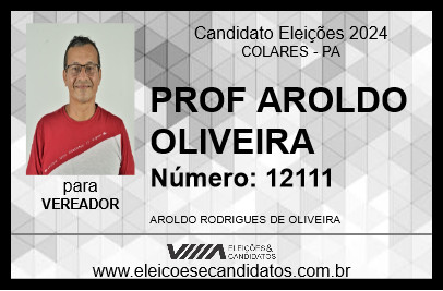 Candidato PROF AROLDO OLIVEIRA 2024 - COLARES - Eleições