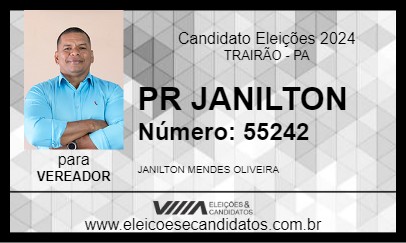 Candidato PR JANILTON 2024 - TRAIRÃO - Eleições