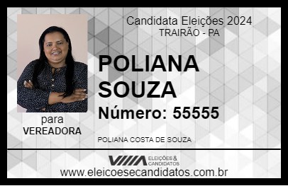 Candidato POLIANA SOUZA 2024 - TRAIRÃO - Eleições