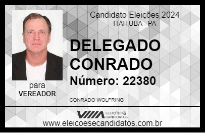 Candidato DELEGADO CONRADO 2024 - ITAITUBA - Eleições