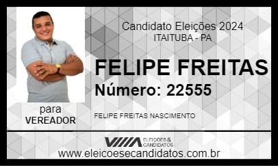 Candidato FELIPE FREITAS 2024 - ITAITUBA - Eleições