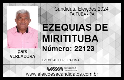 Candidato EZEQUIAS DE MIRITITUBA 2024 - ITAITUBA - Eleições