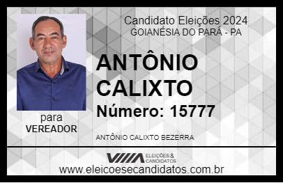 Candidato ANTÔNIO CALIXTO 2024 - GOIANÉSIA DO PARÁ - Eleições