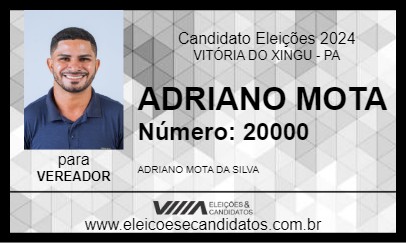 Candidato ADRIANO MOTA 2024 - VITÓRIA DO XINGU - Eleições