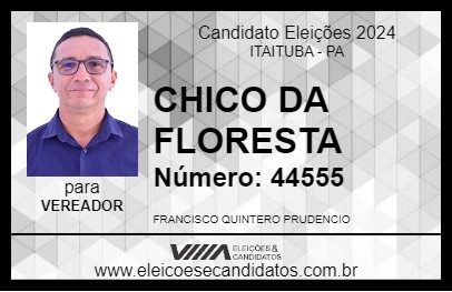 Candidato CHICO DA FLORESTA 2024 - ITAITUBA - Eleições