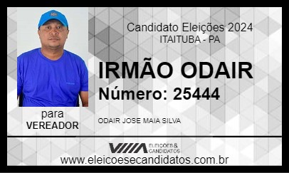 Candidato IRMÃO ODAIR 2024 - ITAITUBA - Eleições