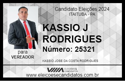 Candidato KASSIO J RODRIGUES 2024 - ITAITUBA - Eleições