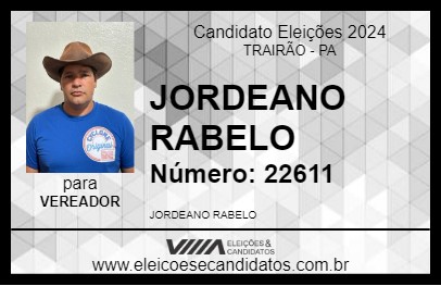 Candidato JORDEANO RABELO 2024 - TRAIRÃO - Eleições