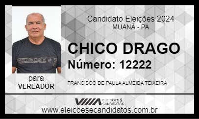 Candidato CHICO DRAGO 2024 - MUANÁ - Eleições