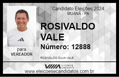 Candidato ROSIVALDO VALE 2024 - MUANÁ - Eleições