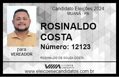 Candidato ROSINALDO COSTA 2024 - MUANÁ - Eleições