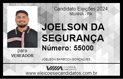 Candidato JOELSON DA SEGURANÇA 2024 - MUANÁ - Eleições