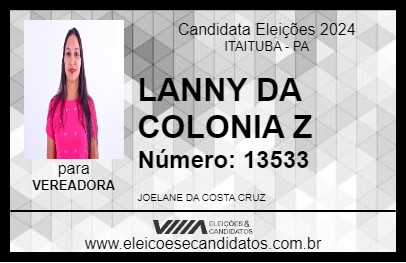 Candidato LANNY DA COLONIA Z 2024 - ITAITUBA - Eleições