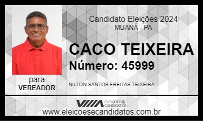 Candidato CACO TEIXEIRA 2024 - MUANÁ - Eleições