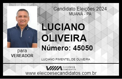 Candidato LUCIANO OLIVEIRA 2024 - MUANÁ - Eleições