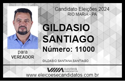 Candidato GILDASIO SANTIAGO 2024 - RIO MARIA - Eleições