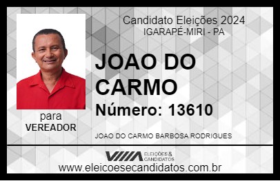 Candidato JOAO DO CARMO 2024 - IGARAPÉ-MIRI - Eleições