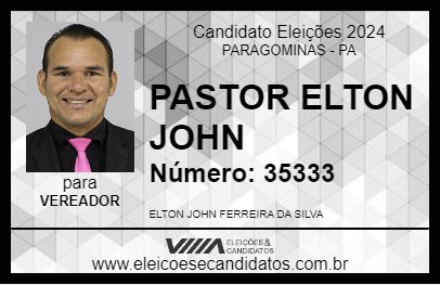 Candidato PASTOR ELTON JOHN 2024 - PARAGOMINAS - Eleições