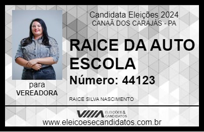 Candidato RAICE DA AUTO ESCOLA 2024 - CANAÃ DOS CARAJÁS - Eleições