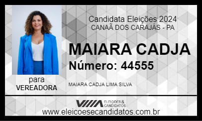 Candidato MAIARA CADJA 2024 - CANAÃ DOS CARAJÁS - Eleições