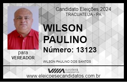 Candidato WILSON PAULINO 2024 - TRACUATEUA - Eleições