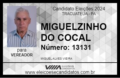 Candidato MIGUELZINHO DO COCAL 2024 - TRACUATEUA - Eleições