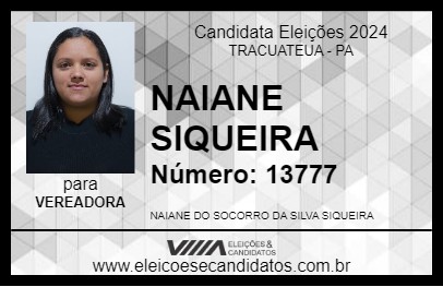 Candidato NAIANE SIQUEIRA 2024 - TRACUATEUA - Eleições