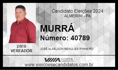 Candidato MURRÁ 2024 - ALMEIRIM - Eleições