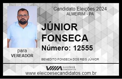 Candidato JÚNIOR FONSECA 2024 - ALMEIRIM - Eleições