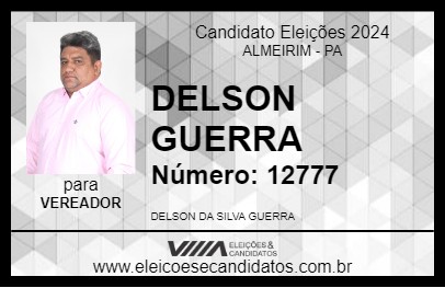 Candidato DELSON GUERRA 2024 - ALMEIRIM - Eleições