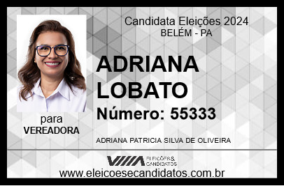 Candidato ADRIANA LOBATO 2024 - BELÉM - Eleições