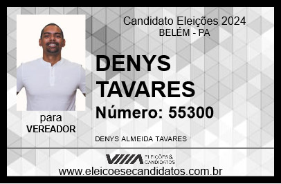 Candidato DENYS TAVARES 2024 - BELÉM - Eleições