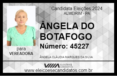 Candidato ÂNGELA DO BOTAFOGO 2024 - ALMEIRIM - Eleições