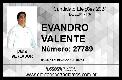 Candidato EVANDRO VALENTE 2024 - BELÉM - Eleições