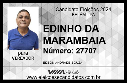 Candidato EDINHO DA MARAMBAIA 2024 - BELÉM - Eleições