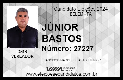 Candidato JÚNIOR BASTOS 2024 - BELÉM - Eleições