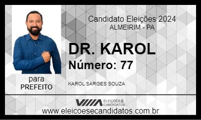 Candidato DR. KAROL 2024 - ALMEIRIM - Eleições