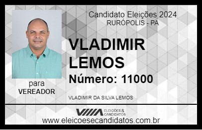 Candidato VLADIMIR LEMOS 2024 - RURÓPOLIS - Eleições