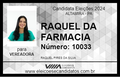 Candidato RAQUEL DA FARMACIA 2024 - ALTAMIRA - Eleições