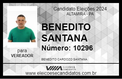 Candidato BENEDITO SANTANA 2024 - ALTAMIRA - Eleições