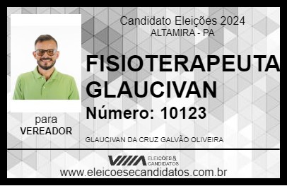 Candidato FISIOTERAPEUTA GLAUCIVAN 2024 - ALTAMIRA - Eleições