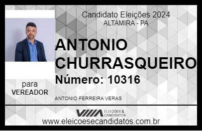 Candidato ANTONIO CHURRASQUEIRO 2024 - ALTAMIRA - Eleições