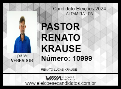 Candidato PASTOR RENATO KRAUSE 2024 - ALTAMIRA - Eleições