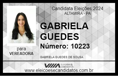 Candidato GABRIELA GUEDES 2024 - ALTAMIRA - Eleições