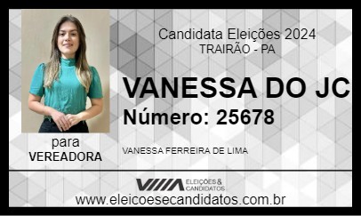 Candidato VANESSA DO JC 2024 - TRAIRÃO - Eleições